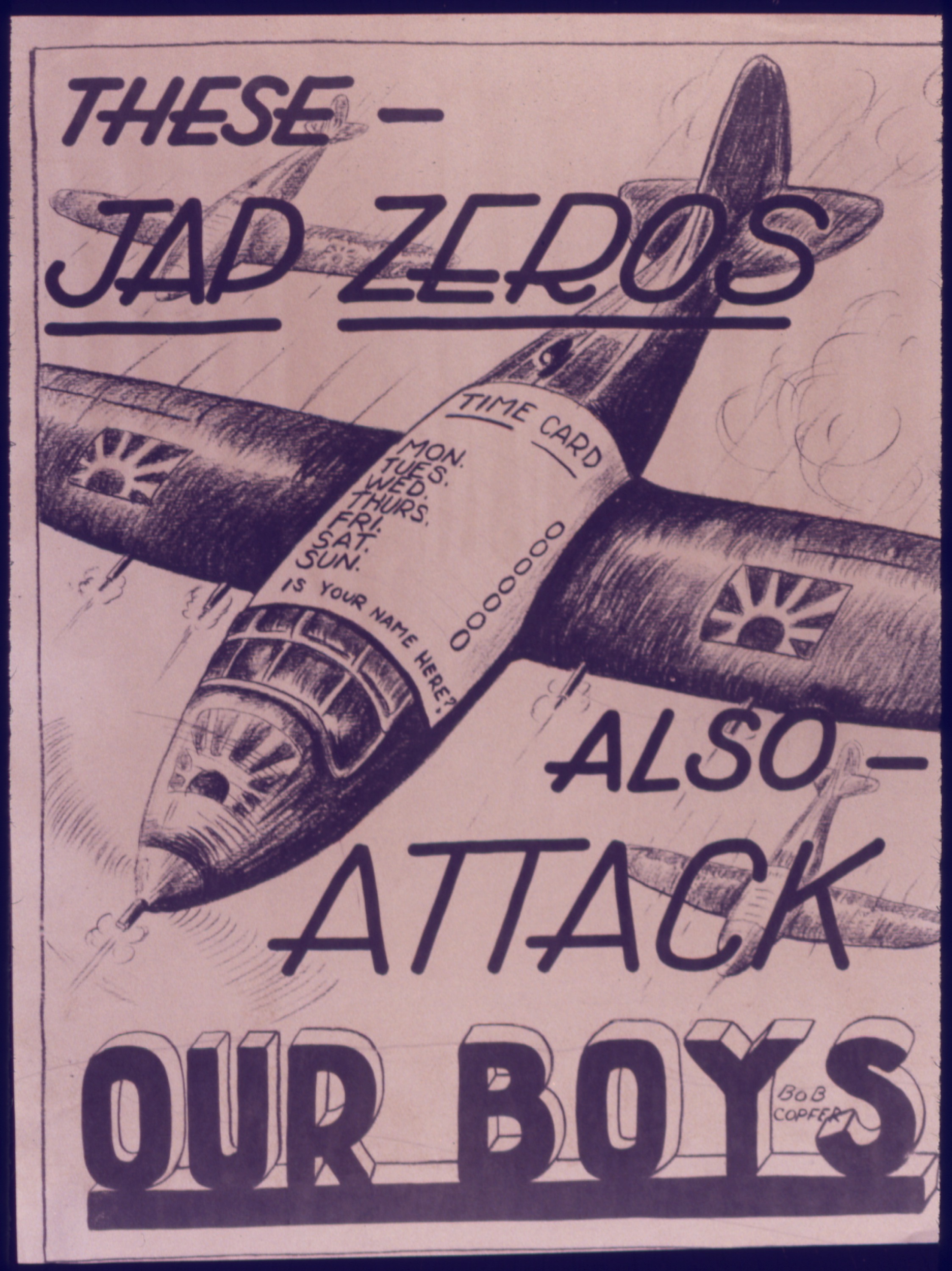 These Jap Zeros Also Attack Our Boys - NARA
